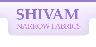 Shivam Narrow Fabrics